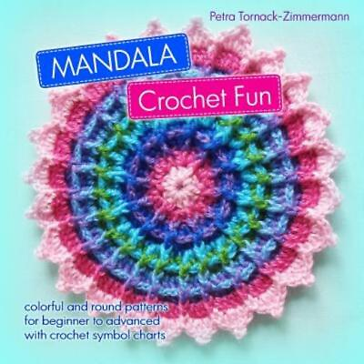 #ad Mandala Crochet Fun: Colorful And Round Crochet Patterns $12.97