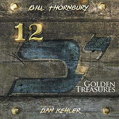 #ad 12 Golden Treasures Music CD Thornbury Bill 2015 12 02 CD Baby Very $6.99