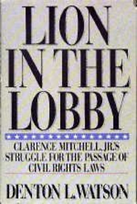 #ad Lion in the Lobby : The Struggle of Clarence Mitchell Jr. the 1 $9.07