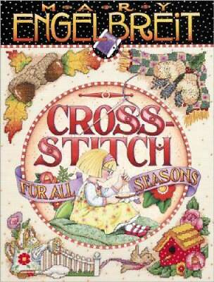 #ad Cross Stitch for All Seasons Hardcover By Engelbreit Mary GOOD $7.00