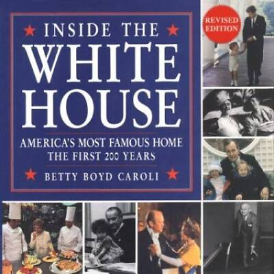 #ad Inside the White House: America#x27;s Most Famous Home the First 200 Years GOOD $4.49