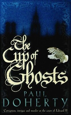 #ad Cup of Ghosts Mathilde of Westminster Trilogy Book 1 : Corruption Intrigu... $15.92