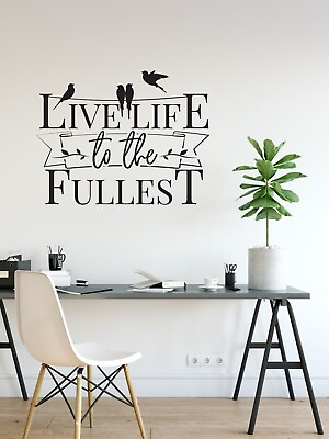 #ad Live Life to the Fullest Vinyl Wall Decal Birds Motivation Stickers Mural k234 $68.99
