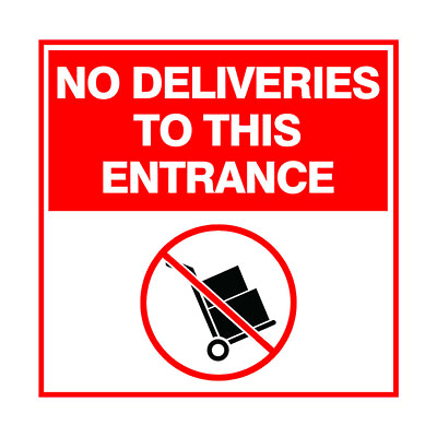 #ad Square Plus No Deliveries To This Entrance Wall or Door Sign $9.49