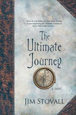 #ad The Ultimate Journey: A Novel Ultimate Gift Paperback By Stovall Jim GOOD $9.24
