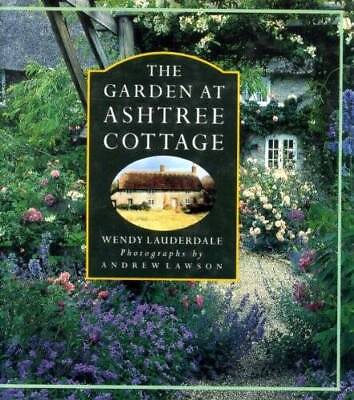 #ad #ad The Garden at Ashtree Cottage Hardcover By Lauderdale Wendy GOOD $6.10