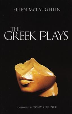 #ad The Greek Plays Perfect Ellen McLaughlin $5.89