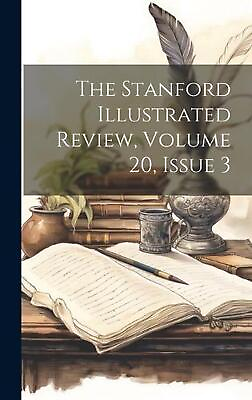 #ad The Stanford Illustrated Review Volume 20 Issue 3 by Anonymous Hardcover Book $36.30