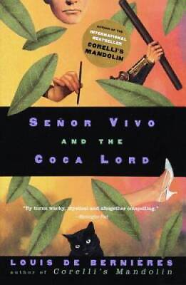 #ad Senor Vivo and the Coca Lord Paperback By de Bernieres Louis GOOD $4.42