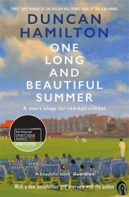 #ad One Long and Beautiful Summer: A Short Elegy For Red Ball Cricket ACCEPTABLE $4.39