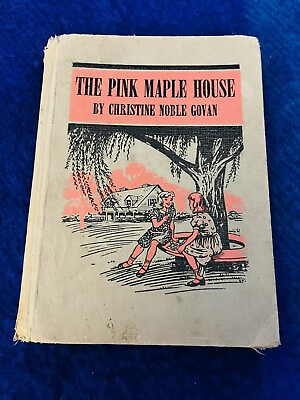 #ad Rare THE PINK MAPLE HOUSE Christine Noble Govan Sari FIRST EDITION HC 1950 $125.00