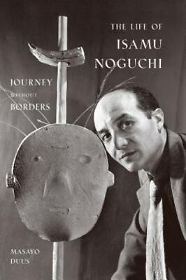 #ad The Life of Isamu Noguchi: Journey without Borders $28.12