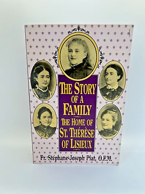 #ad 1994 The Story of a Family The Home of St. Therese of Lisieux Fr. Stephane Piat $14.95