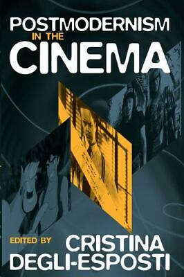 #ad Cristina Degli Esposti Postmodernism in the Cinema Hardback $176.27
