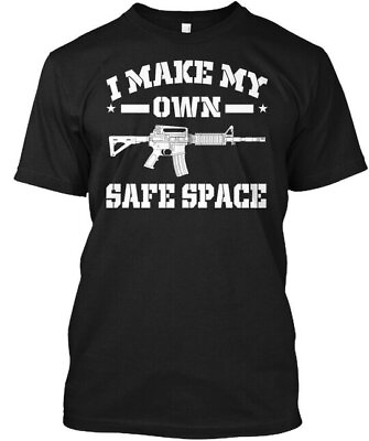 #ad Safe Space I Make My Own T Shirt Made in the USA Size S to 5XL $21.79