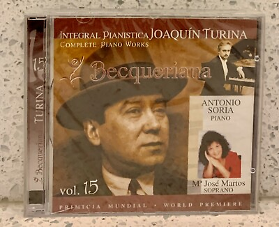 #ad TURINA Complete Piano Works 15 Becqueriana CD SORIA piano MARTOS soprano $29.95
