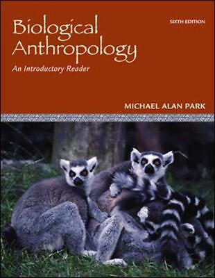 #ad Biological Anthropology: An Introductory Reader Park Michael $99.93