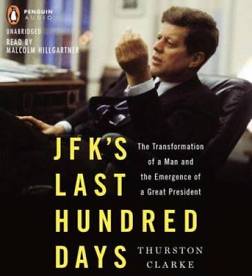 #ad JFKs Last Hundred Days: The Transformation of a Man and The Emergence of GOOD $7.08