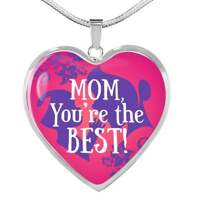 #ad Mom You#x27;Re The Best Necklace Stainless Steel or 18k Gold Heart Pendant 18 22quot; $39.95
