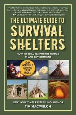 #ad The Survival Shelter Handbook: How to Build Temporary Refuge in Any Envi GOOD $15.10