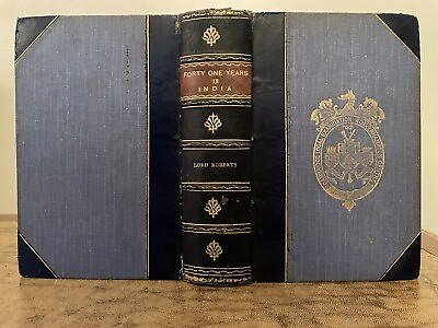 #ad 1901. Forty One Years in India. Lord Roberts. MacMillan. One Volume Edition. GBP 110.00