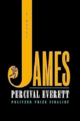 #ad James : A Novel by Percival Everett 2024 Hardcover $18.99