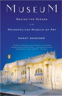 #ad Museum: Behind the Scenes at the Metropolitan Museum of Art Paperback or Softba $22.71
