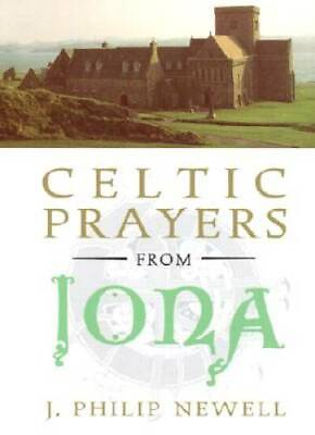 #ad Celtic Prayers from Iona: The Heart of Celtic Spirituality Hardcover GOOD $5.24