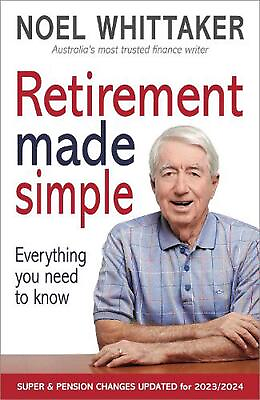 #ad Retirement Made Simple: Everything you need to know by Noel Whittaker Paperback $26.64