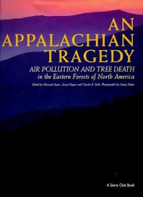 #ad An Appalachian Tragedy : Air Pollution and Tree Death in the High $10.92