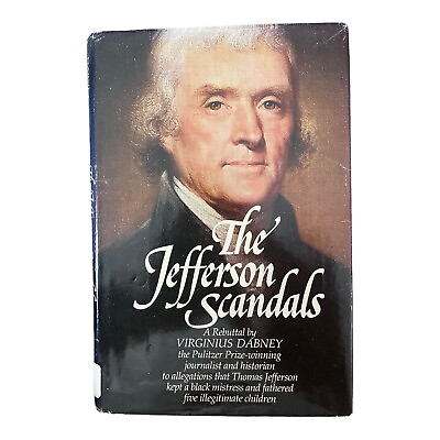 #ad First Edition: THE JEFFERSON SCANDALS: A REBUTTAL By Virginius Dabney SKU 7144 $18.98