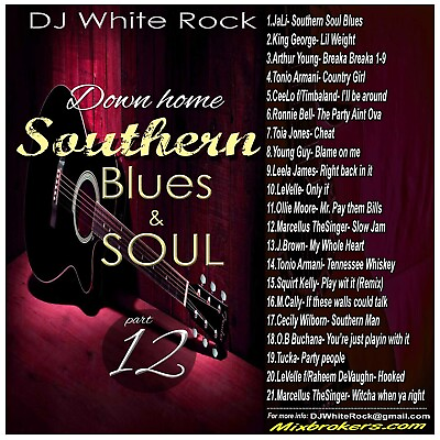 #ad #ad DJ White Rock Down home Southern Blues amp; Soul Pt.12 $10.00