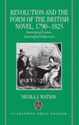 #ad Revolution and the Form of the British Novel 1790 1825 : Interce $31.90