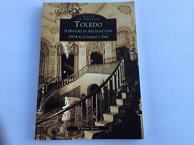 #ad Images Of America Toledo OH History In Architecture William Speck Signed $13.00