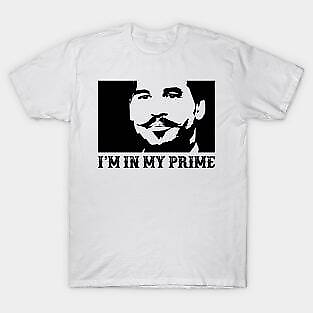 #ad Doc Holiday: quot;I#x27;m In My Prime.quot; Tombstone Movie Unisex T Shirt S 5XL $19.99