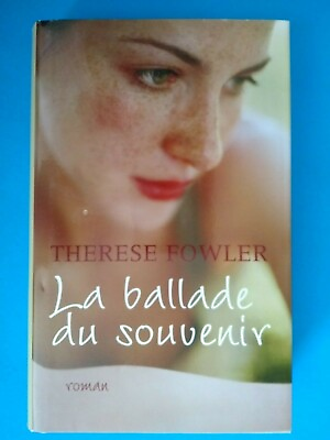 #ad La ballade du souvenir Therese Fowler C $3.87