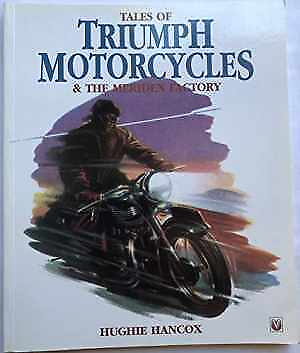 #ad Tales of Triumph Motorcycles and the Paperback by Hancox Hughie Good $9.21