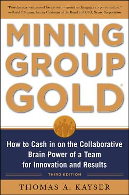 #ad Mining Group Gold Third Edition: How to Cash in on the Collaborative Brain Pow $6.99
