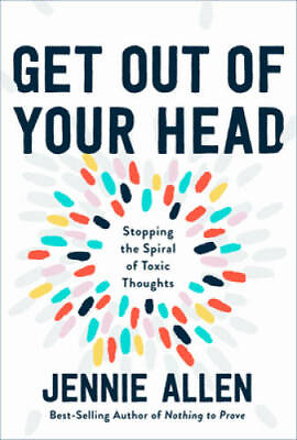 #ad Get Out of Your Head: Stopping the Spiral of Toxic Thoughts Hardcover GOOD $4.97