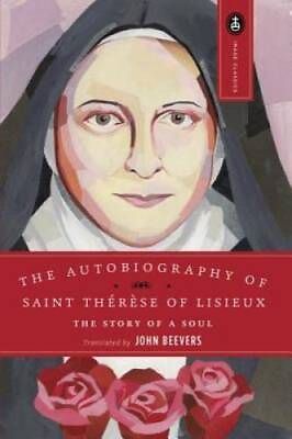 #ad The Autobiography of Saint Therese of Lisieux: The Story of a Soul GOOD $4.46