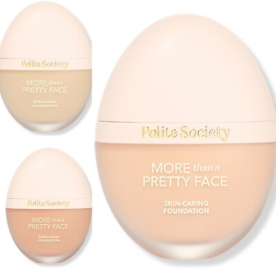 #ad Polite Society More Than a Pretty Face Skin Caring Foundation Choose Shade New $28.99