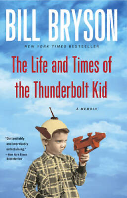 #ad The Life and Times of the Thunderbolt Kid: A Memoir Paperback GOOD $3.98
