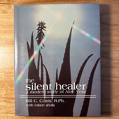 #ad The Silent Healer A Modern Study Of Aloe Vera Bill Coats 1st Edition 1972 HB AU $37.05