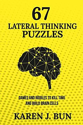 #ad 67 Lateral Thinking Puzzles: Games And Riddles To Kill Time And $13.78