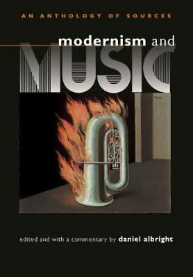 #ad Modernism and Music: An Anthropology of Sources by D Albright $5.70