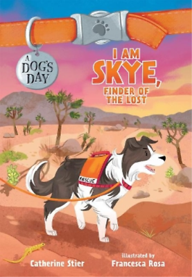 #ad Catherine Stier I Am Skye Finder of the Lost Hardback Dog#x27;s Day UK IMPORT $16.71