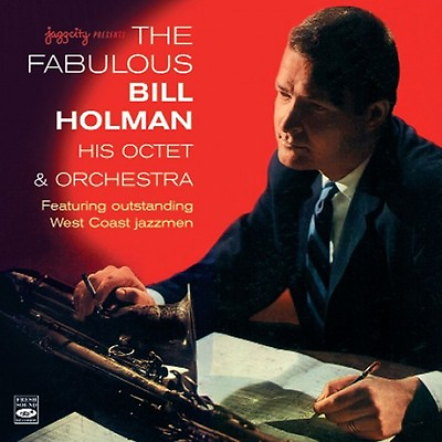 #ad THE FABULOUS BILL HOLMAN HIS OCTET AND ORCHESTRA $19.98