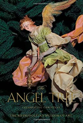 #ad The Angel Tree : Celebrating Christmas at the Metropolitan Museum $8.64