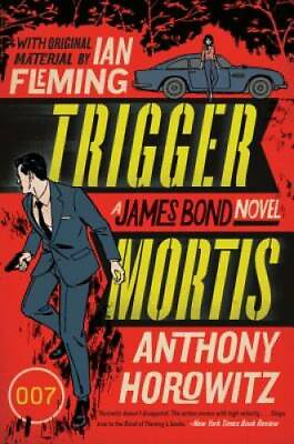 #ad Trigger Mortis: A James Bond Novel James Bond Novels Paperback GOOD $5.31