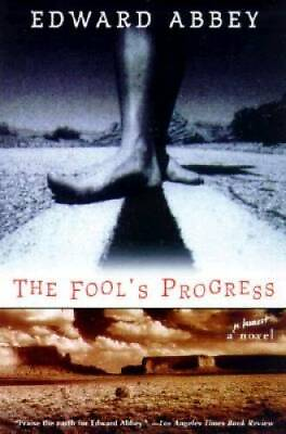 #ad The Fool#x27;s Progress: An Honest Novel Paperback By Abbey Edward GOOD $4.46
